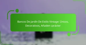 Bancos De Jardín De Estilo Vintage: Únicos, Decorativos, Añaden carácter