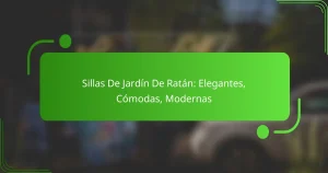 Sillas De Jardín De Ratán: Elegantes, Cómodas, Modernas
